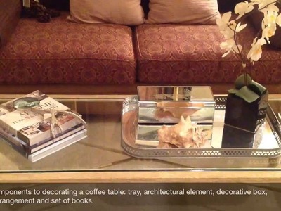 Designer Tip:  Decorating A Coffee Table