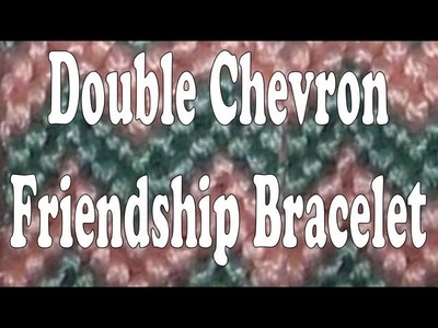 How to Make Friendship Bracelets ♥ Double Chevron