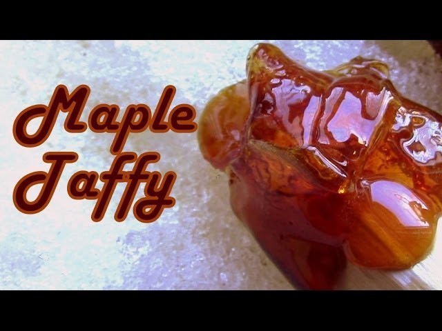 How to Make Maple Taffy. Maple Candy