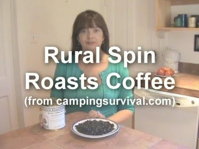 How-To Roast Green Organic Coffee Beans DIY from Rural Spin & www.CampingSurvival.com