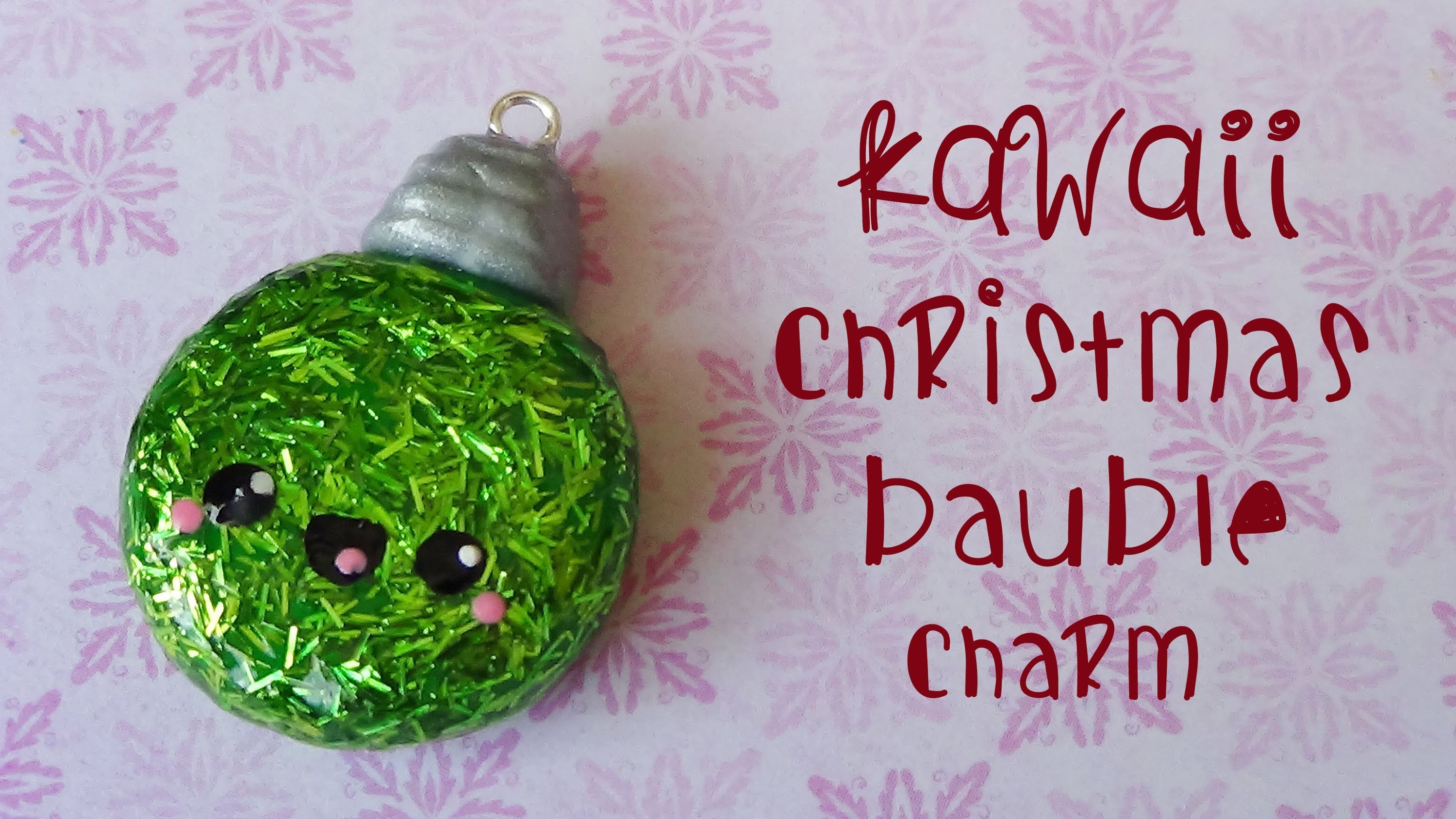 Kawaii Christmas Bauble Charm! - Polymer Clay Tutorial Christmas month #3