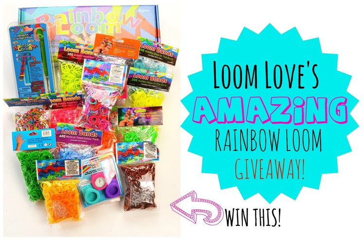 Loom Love's AMAZING Rainbow Loom Giveaway