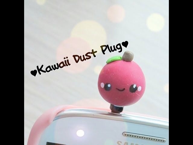 ☆★Polymer Clay Apple Dust Plug Tutorial☆★