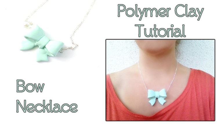 Polymer Clay Jewelry Tutorial - How To Make A Cute Bow Necklace