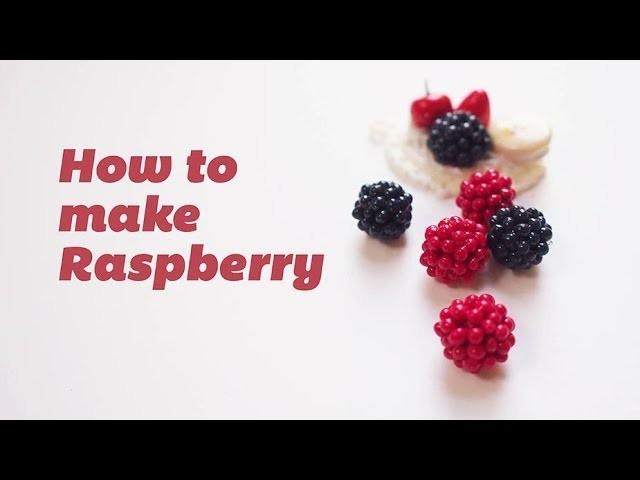 Polymer Clay Tutorial - How to make Raspberry