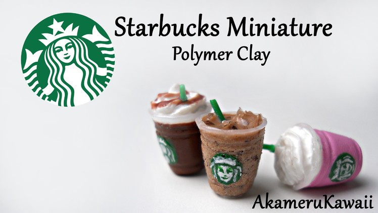 Starbucks inspired Miniature - Polymer Clay tutorial