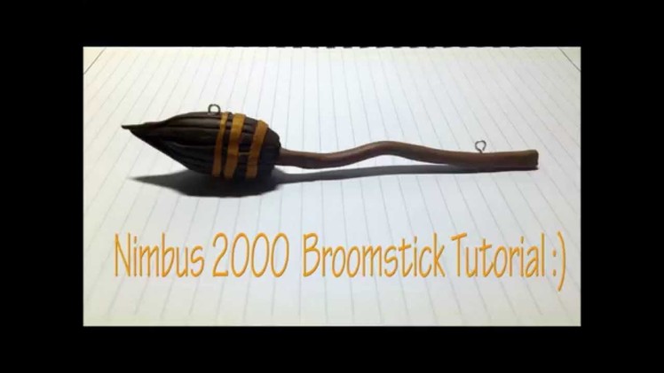 Tutorial : Polymer Clay Nimbus 2000 Broom Stick