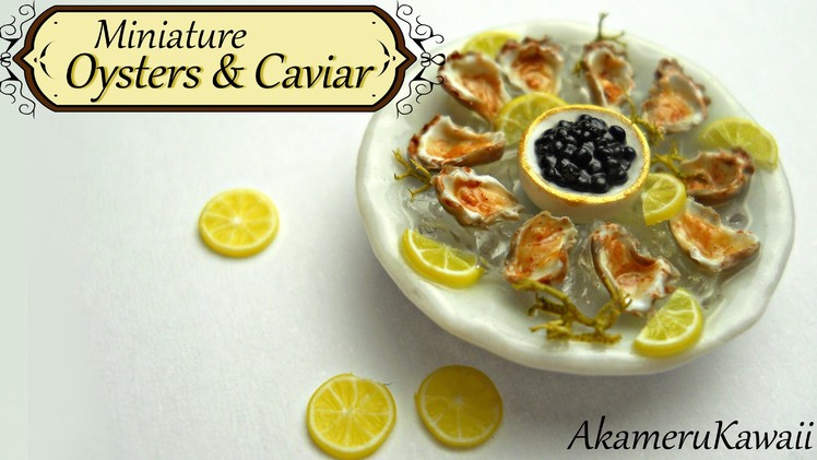 Miniature Oysters & Caviar - Polymer clay tutorial