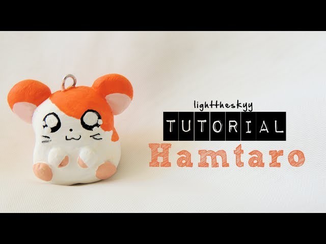 Polymer Clay Tutorial: Hamtaro
