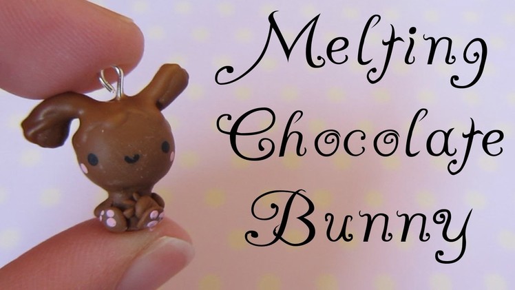 Melting Chocolate Bunny Tutorial: Polymer Clay Charm.
