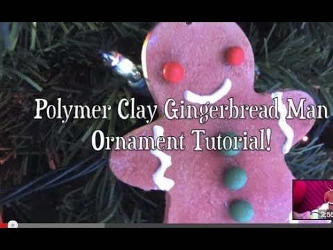 ☃Polymer Clay Gingerbread Man Ornament Tutorial!☃