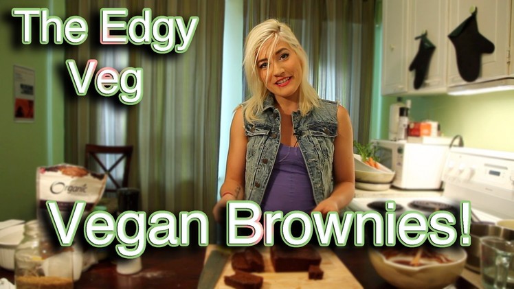 The Edgy Veg: Vegan Brownie Recipe