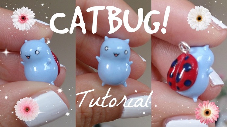Tutorial #2 - Catbug! Polymer Clay Charm
