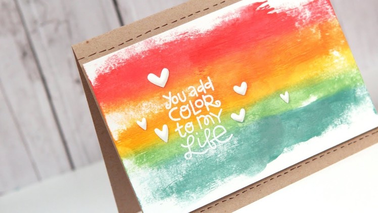 You Add Color to My Life - Make a Card Monday #235