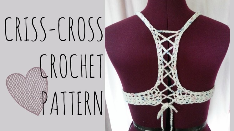 Crochet Criss-Cross Top Pattern