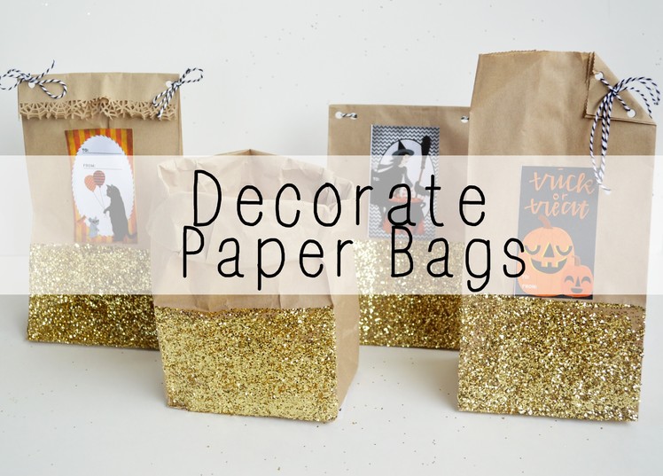How to: Decorate Paper Bags