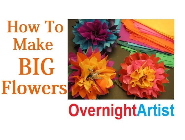 How to Make Large Flowers Tissue Paper Flowers