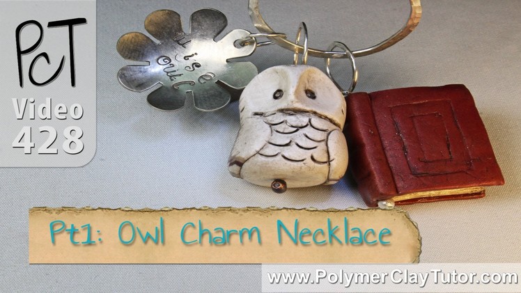 Polymer Clay Owl Charm Necklace Tutorial Series (Intro)