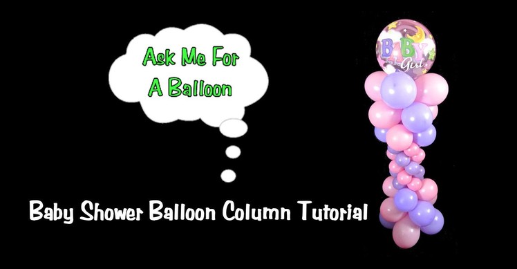 Balloon Column without Stand - Balloon Decoration Tutorial