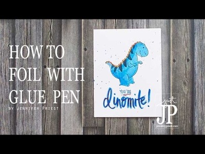 How to Foil with a Glue Pen