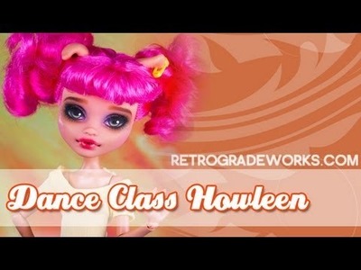 Retrograde Works Monster High Dance Class Howleen Repaint Commission