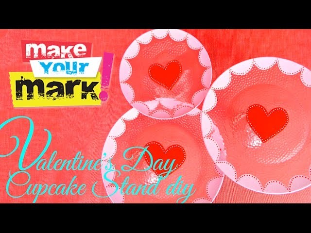 How to: Valentine's Day Cupcake Stands