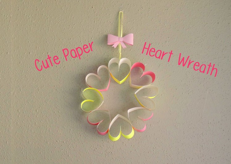 Paper Heart Wreath Tutorial