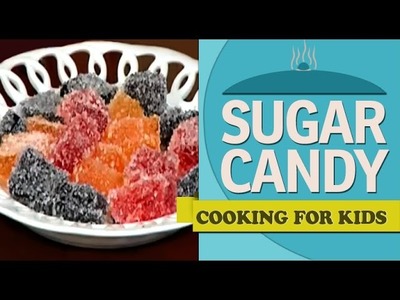 Easy Cooking Recipes For Kids: How to make a Sugar Candy | Jelly (English)