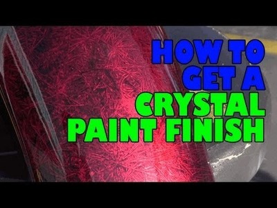 How to get a crystal paint finish