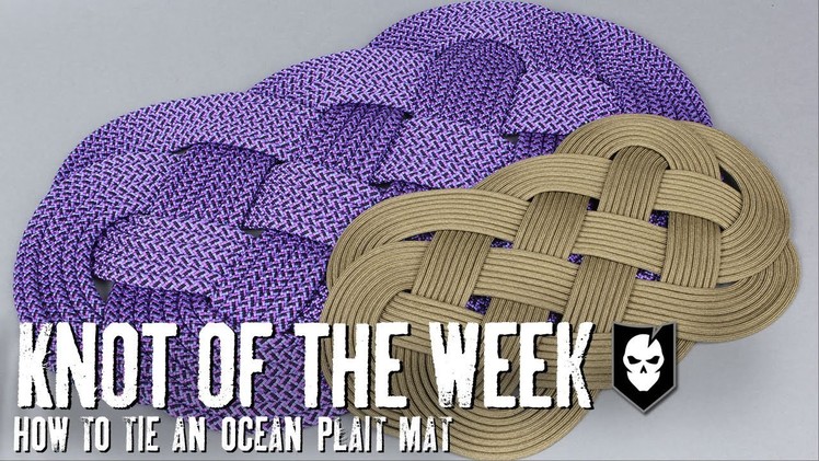 Knot of the Week: How To Tie an Ocean Plait Mat