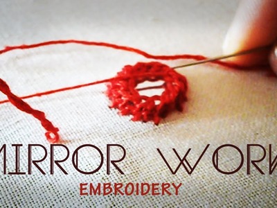 Mirror work : Indian Embroidery tutorial