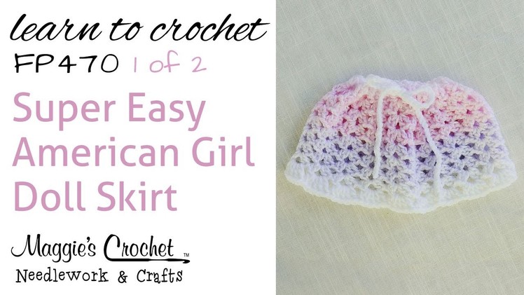 Crochet Easy American Girl Doll Skirt - 1 of 2 - FP470
