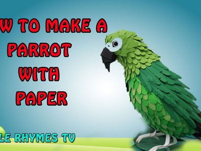 Paper Crafts - How To Make A Parrot  || Simple Rhymes TV