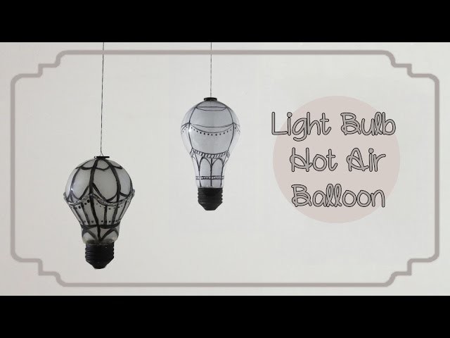 [Sunny DIY] Hot Air Balloon Room Decoration Using Light Bulbs