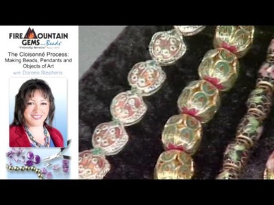 The Cloisonné Process: Making Beads, Pendants and Objects of Art