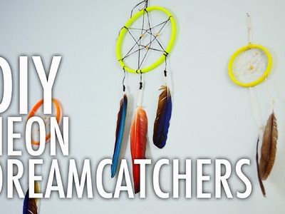 DIY Neon Dreamcatchers with Mr. Kate