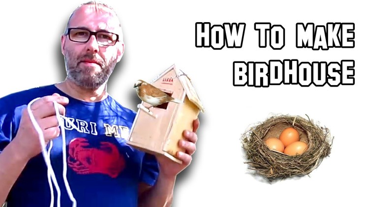 How To Make a Birdhouse | Cool Science Experiment