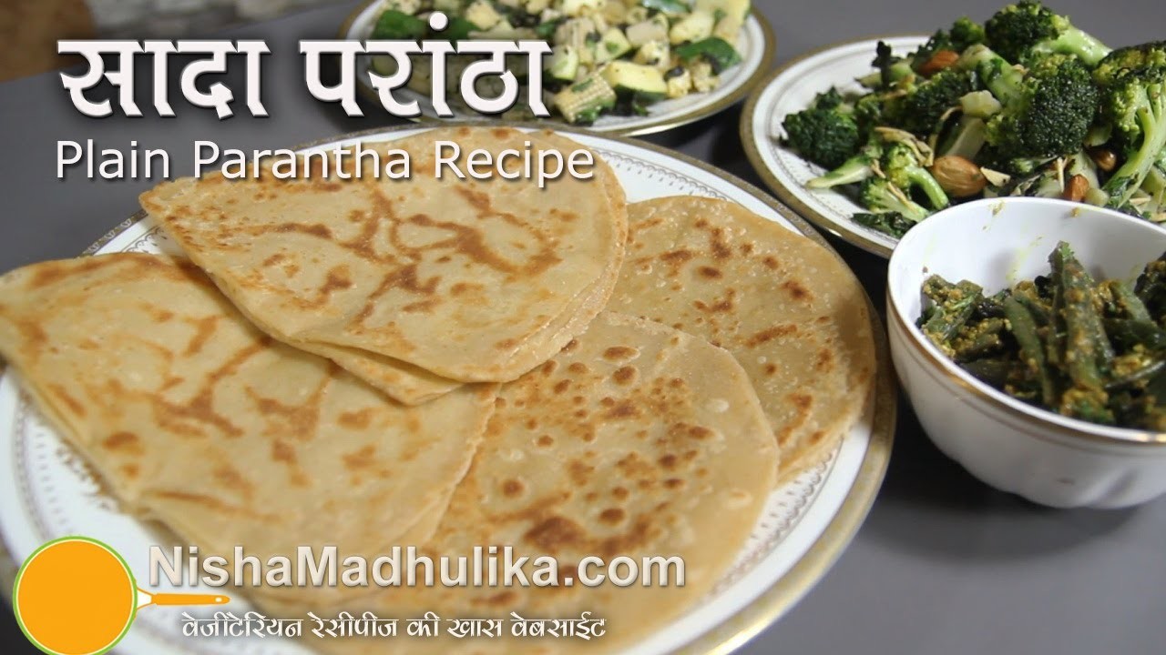 Plain Paratha Recipe -  How to make Paratha ?