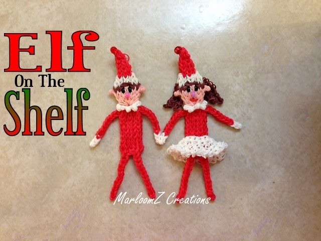 Rainbow Loom ELF on The Shelf Tutorial. How to with Bands