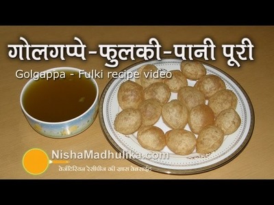 Golgappa Recipe - Pani Puri Recipe - How To Make Pani Puri