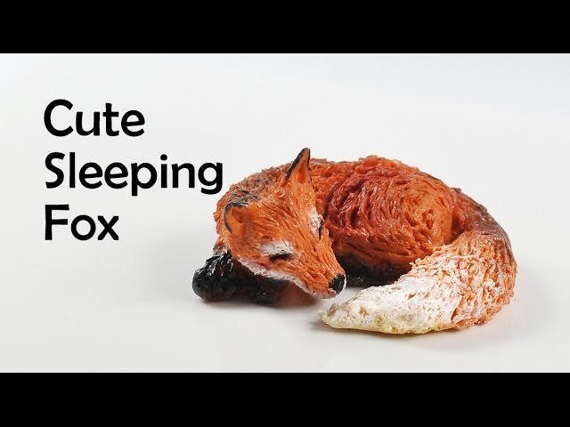 Cute sleeping fox - polymer clay TUTORIAL (what does the fox say!)