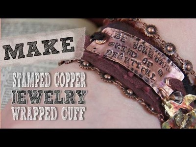 Mixed Media Monday - Make a Stamped Metal Bracelet