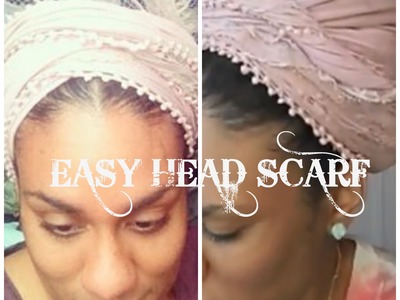 TUTORIAL: EASY HEAD SCARF