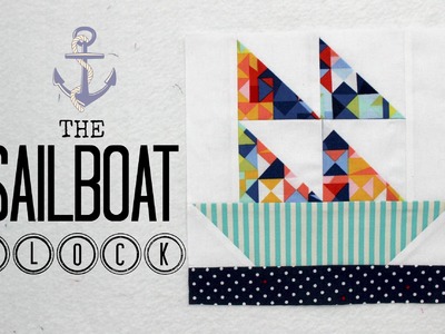 TUTORIAL: The Sailboat Block | 3and3quarters