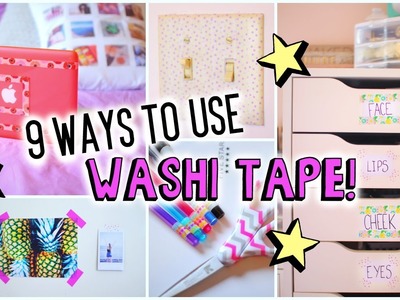 9 Ways To Use Washi Tape!