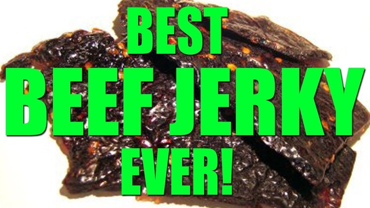 HOW TO MAKE BEEF JERKY - AMAZING BEEF JERKY RECIPE