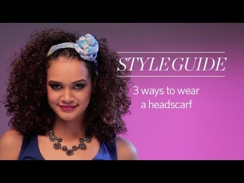 How to Scarf your Hair in Different Styles - Women's Style Guide