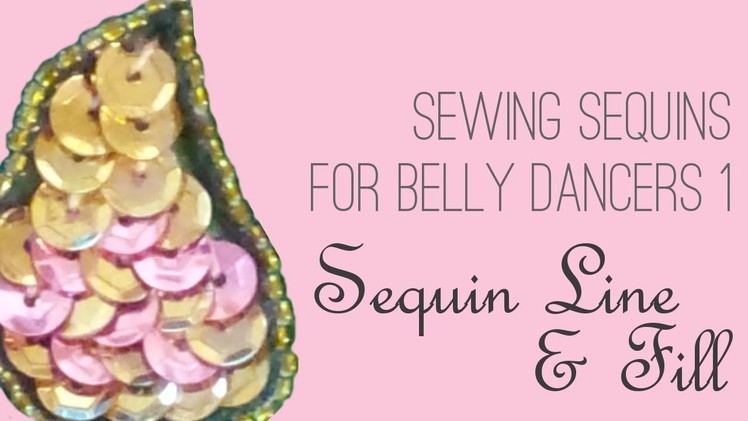 How to Sew Sequins 1: Sequin Lines & Fill
