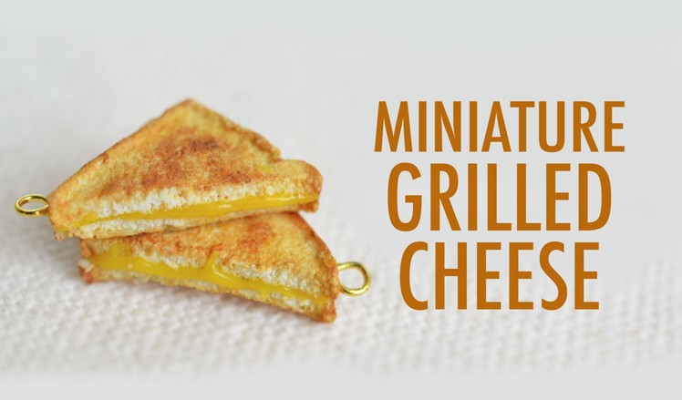 GRILLED CHEESE: polymer clay tutorial
