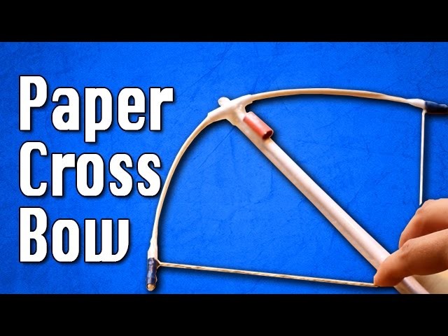 How to make a Paper Crossbow